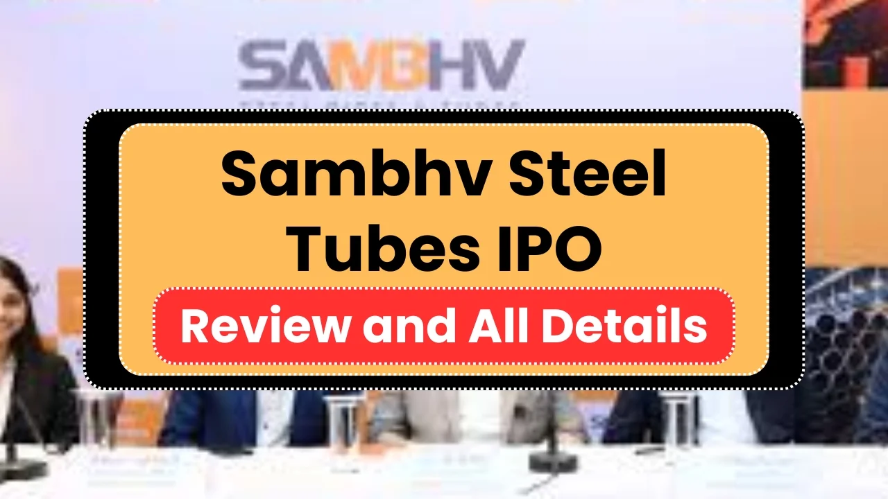 sambhv steel tubes ipo date